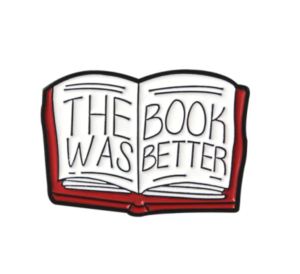 Pin "The Book was Better"