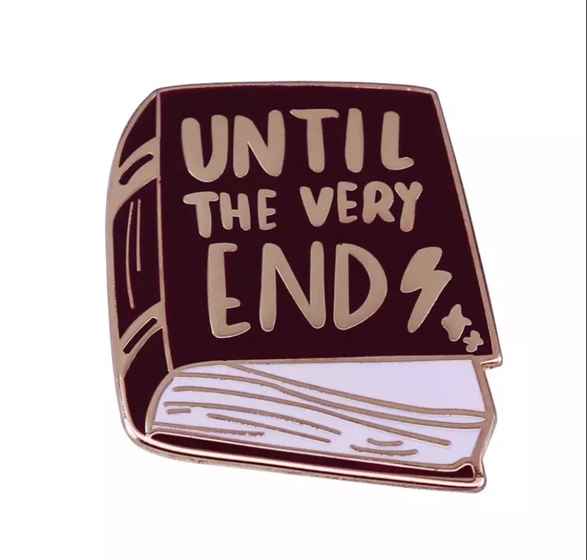 Pin "Until the very end"