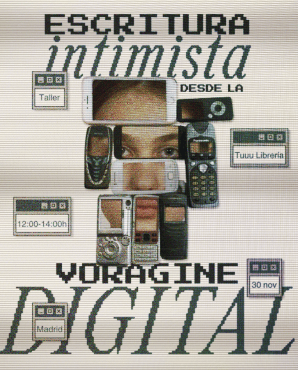 Taller de Escritura Intimista desde la Vorágine digital: newsletters, redes sociales y el monstruo de la inteligencia artificial